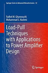 eBook (pdf) Load-Pull Techniques with Applications to Power Amplifier Design de Fadhel M. Ghannouchi, Mohammad S. Hashmi