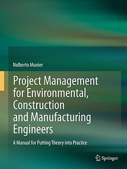 eBook (pdf) Project Management for Environmental, Construction and Manufacturing Engineers de Nolberto Munier