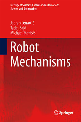 Fester Einband Robot Mechanisms von Jadran Lenarcic, Michael M. Stani i , Tadej Bajd