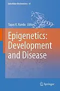 E-Book (pdf) Epigenetics: Development and Disease von Tapas Kumar Kundu