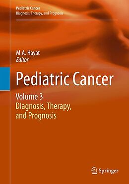 eBook (pdf) Pediatric Cancer, Volume 3 de M.A. Hayat