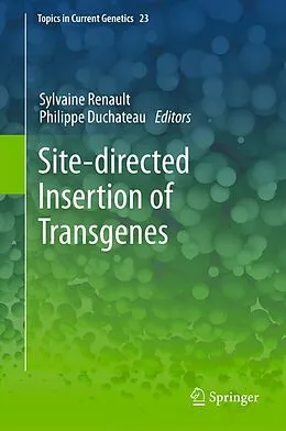 E-Book (pdf) Site-directed insertion of transgenes von Sylvaine Renault, Philippe Duchateau