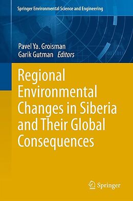 eBook (pdf) Regional Environmental Changes in Siberia and Their Global Consequences de 