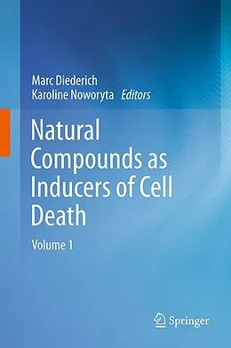 E-Book (pdf) Natural compounds as inducers of cell death von Marc Diederich, Karoline Noworyta