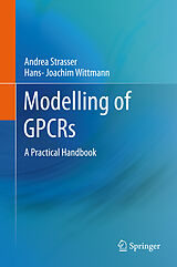 E-Book (pdf) Modelling of GPCRs von Andrea Strasser, Hans-Joachim Wittmann