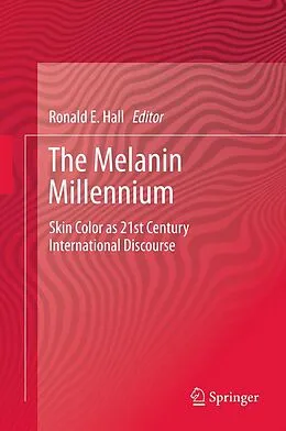 E-Book (pdf) The Melanin Millennium von Ronald E. Hall