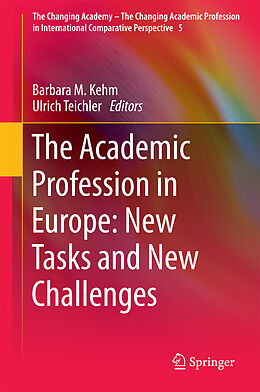 E-Book (pdf) The Academic Profession in Europe: New Tasks and New Challenges von Barbara M. Kehm, Ulrich Teichler