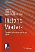 E-Book (pdf) Historic Mortars von Jan Válek, John J. Hughes, Caspar J. W. P. Groot