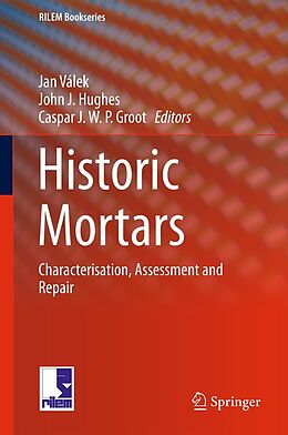 eBook (pdf) Historic Mortars de Jan Válek, John J. Hughes, Caspar J. W. P. Groot