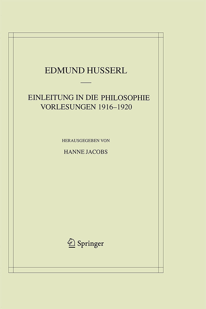 Einleitung in die Philosophie. Vorlesungen 19161920