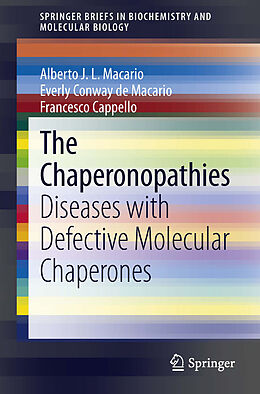 eBook (pdf) The Chaperonopathies de Alberto J. L. Macario, Everly Conway De Macario, Francesco Cappello
