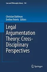 Fester Einband Legal Argumentation Theory: Cross-Disciplinary Perspectives von 