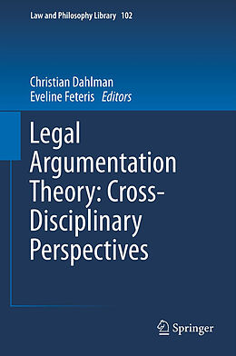 Livre Relié Legal Argumentation Theory: Cross-Disciplinary Perspectives de 