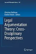 E-Book (pdf) Legal Argumentation Theory: Cross-Disciplinary Perspectives von Christian Dahlman, Eveline Feteris