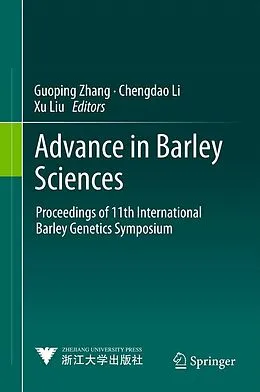 E-Book (pdf) Advance in Barley Sciences von Guoping Zhang, Chengdao Li, Xu Liu