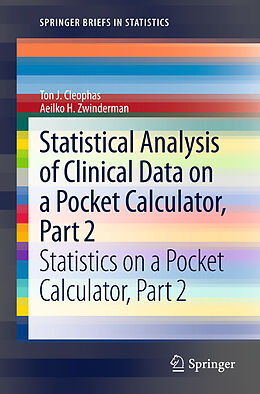 Couverture cartonnée Statistical Analysis of Clinical Data on a Pocket Calculator, Part 2 de Aeilko H. Zwinderman, Ton J. Cleophas