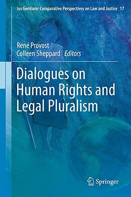 E-Book (pdf) Dialogues on Human Rights and Legal Pluralism von René Provost, Colleen Sheppard