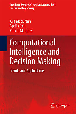 Livre Relié Computational Intelligence and Decision Making de Ana Madureira, Cecilia Reis, Viriato Marques