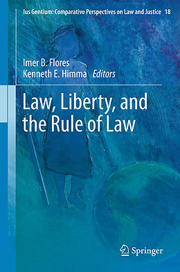 Fester Einband Law, Liberty, and the Rule of Law von 