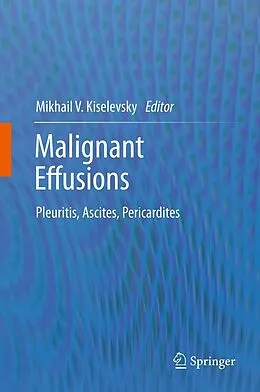 E-Book (pdf) Malignant Effusions von Mikhail V. Kiselevsky