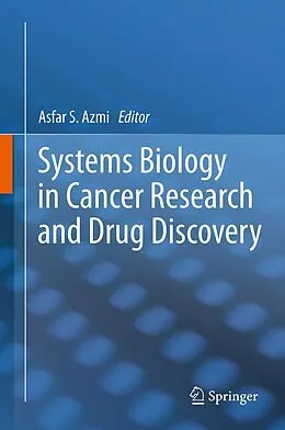 E-Book (pdf) Systems Biology in Cancer Research and Drug Discovery von Asfar S. Azmi