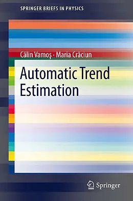 E-Book (pdf) Automatic trend estimation von C alin Vamos¸, Maria Cr aciun