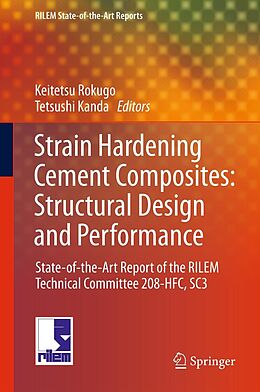 E-Book (pdf) Strain Hardening Cement Composites: Structural Design and Performance von Kanakubo Toshiyuki, Petr Kabele, Hiroshi Fukuyama