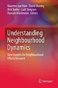 E-Book (pdf) Understanding Neighbourhood Dynamics von Maarten van Ham, David Manley, Nick Bailey