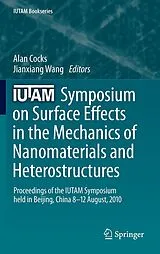 Fester Einband IUTAM Symposium on Surface Effects in the Mechanics of Nanomaterials and Heterostructures von