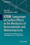 E-Book (pdf) IUTAM Symposium on Surface Effects in the Mechanics of Nanomaterials and Heterostructures von Alan Cocks, Jianxiang Wang