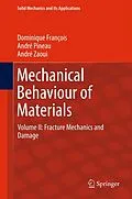 E-Book (pdf) Mechanical Behaviour of Materials von Dominique François, André Pineau, André Zaoui