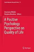 E-Book (pdf) A Positive Psychology Perspective on Quality of Life von Anastasia Efklides, Despina Moraitou