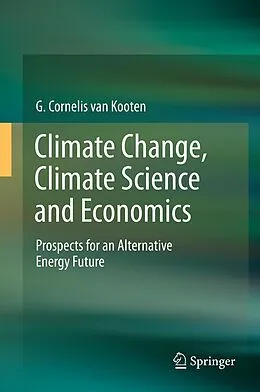 E-Book (pdf) Climate Change, Climate Science and Economics von G. Cornelis van Kooten
