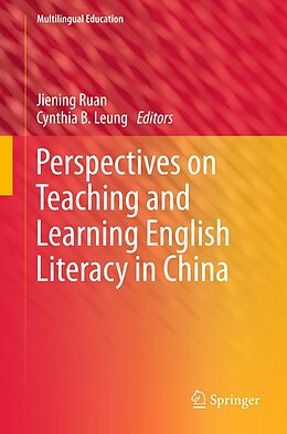E-Book (pdf) Perspectives on Teaching and Learning English Literacy in China von Jiening Ruan, Cynthia Leung