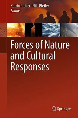 E-Book (pdf) Forces of Nature and Cultural Responses von Katrin Pfeifer, Niki Pfeifer