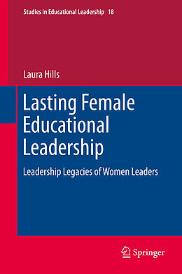 Livre Relié Lasting Female Educational Leadership de Laura Hills