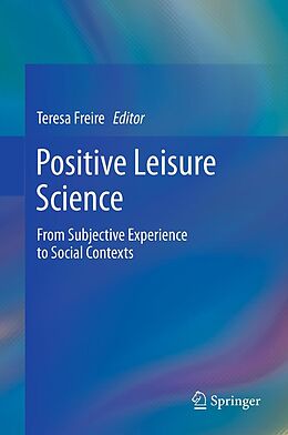 E-Book (pdf) Positive Leisure Science von Teresa Freire