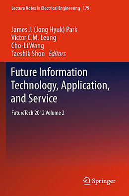 Livre Relié Future Information Technology, Application, and Service de 