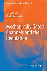 eBook (pdf) Mechanically Gated Channels and their Regulation de Andre Kamkin, Ilya Lozinsky