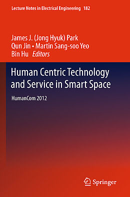 Fester Einband Human Centric Technology and Service in Smart Space von 