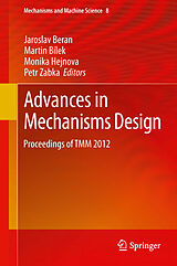 eBook (pdf) Advances in Mechanisms Design de Jaroslav Beran, Martin Bílek, Monika Hejnova