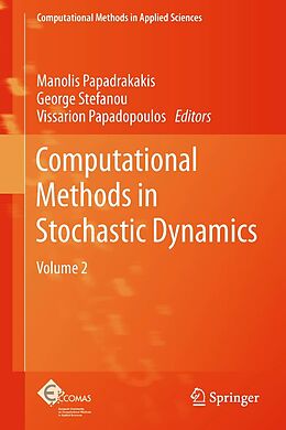 eBook (pdf) Computational Methods in Stochastic Dynamics de Manolis Papadrakakis, George Stefanou, Vissarion Papadopoulos