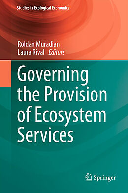 Livre Relié Governing the Provision of Ecosystem Services de 