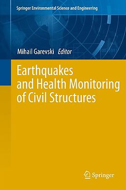 eBook (pdf) Earthquakes and Health Monitoring of Civil Structures de Mihail Garevski