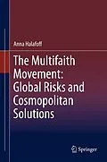 E-Book (pdf) The Multifaith Movement: Global Risks and Cosmopolitan Solutions von Anna Halafoff