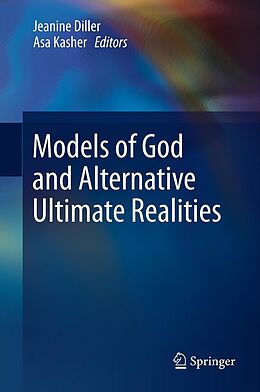 eBook (pdf) Models of God and Alternative Ultimate Realities de Jeanine Diller, Asa Kasher