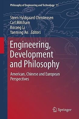 eBook (pdf) Engineering, Development and Philosophy de Steen Hyldgaard Christensen, Carl Mitcham, Bocong Li