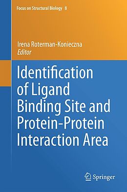 E-Book (pdf) Identification of Ligand Binding Site and Protein-Protein Interaction Area von Irena Roterman-Konieczna