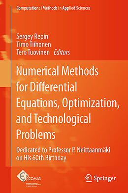 Livre Relié Numerical Methods for Differential Equations, Optimization, and Technological Problems de 