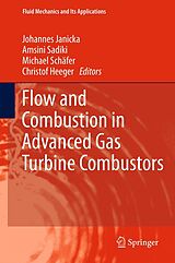 eBook (pdf) Flow and Combustion in Advanced Gas Turbine Combustors de Johannes Janicka, AMSINI SADIKI, Michael Schäfer
